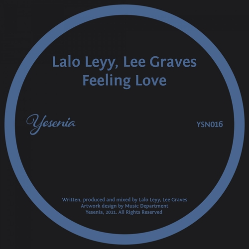 Lalo Leyy, Lee Graves - Feeling Love [YSN016]